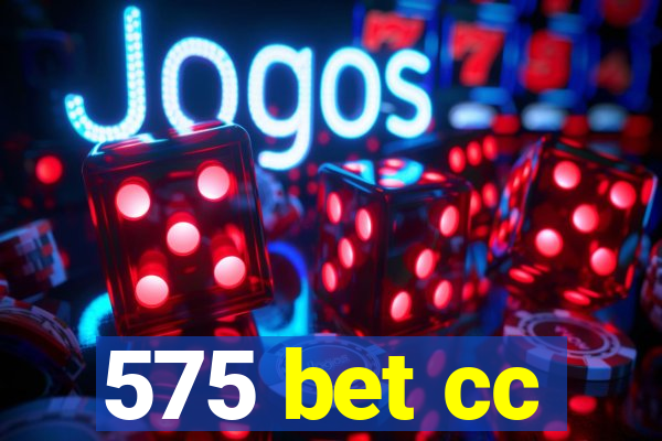 575 bet cc